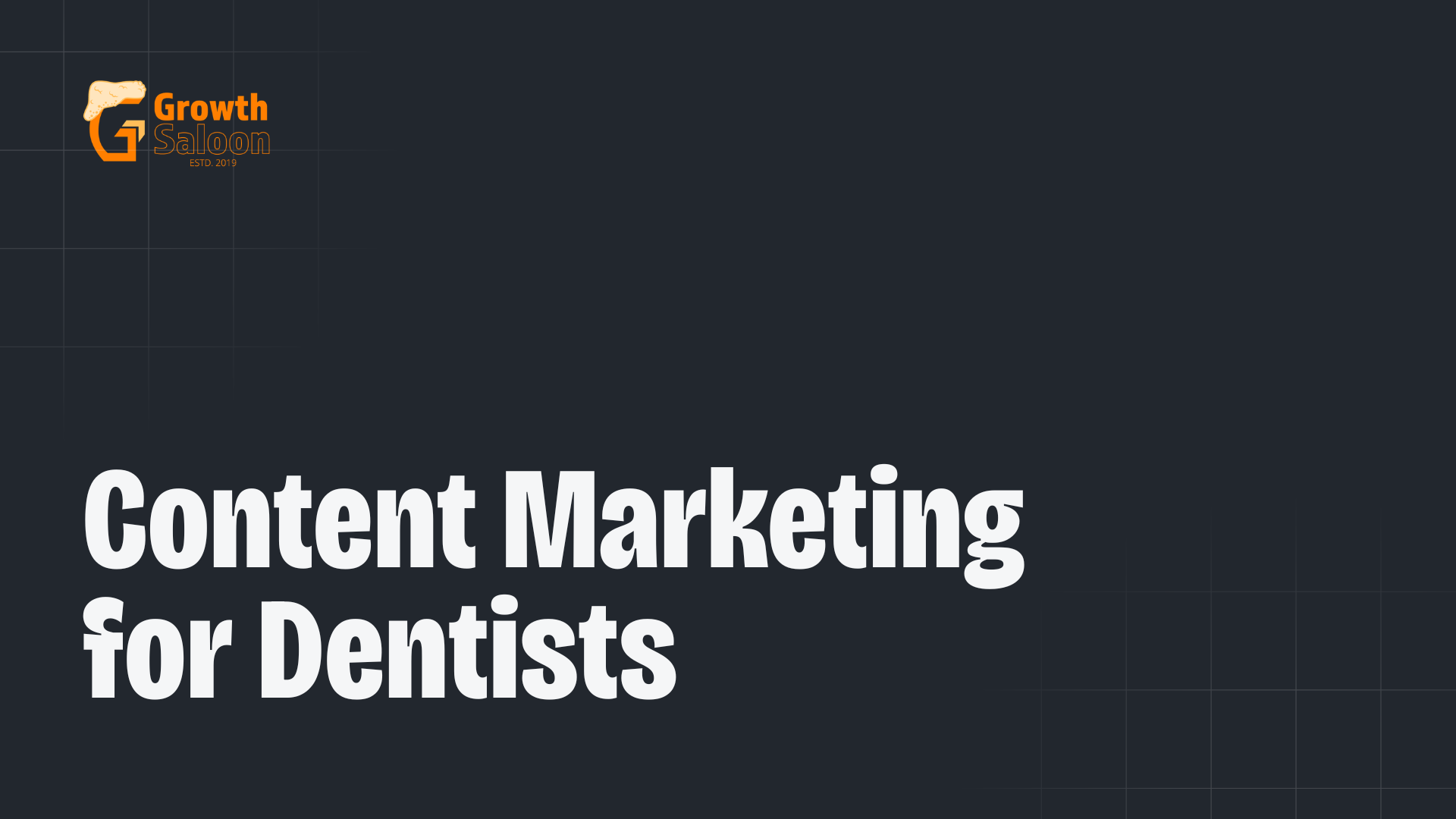Content Marketing for Dentists