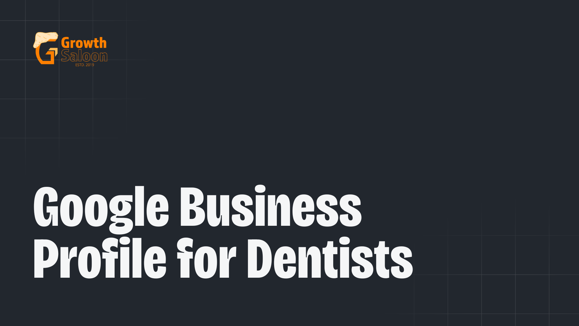 Google Business Profile for Dentists