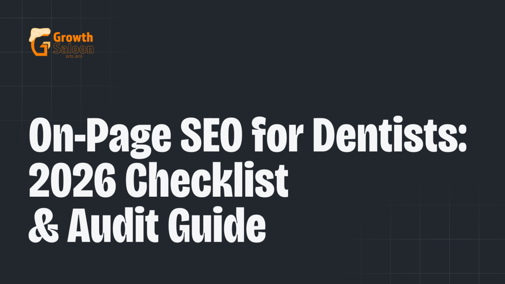 On-Page SEO for Dentists 2026 Checklist and Audit Guide