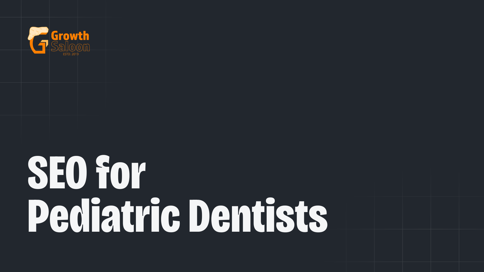 SEO for Pediatric Dentists