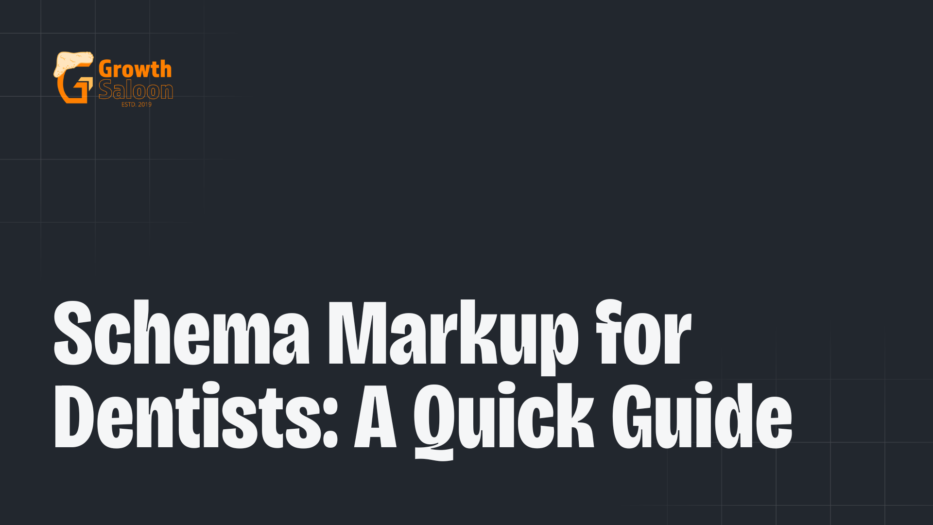 Schema Markup for Dentists A Quick Guide