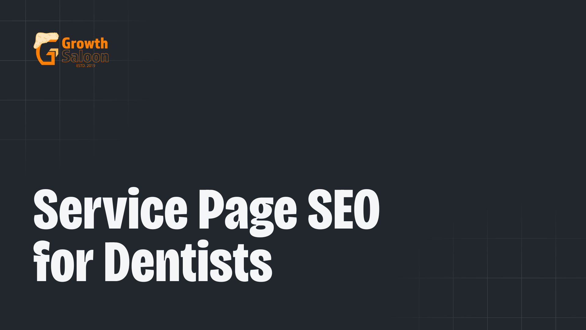Service Page SEO for Dentists